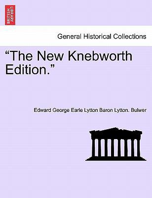 The New Knebworth Edition. 1241219680 Book Cover