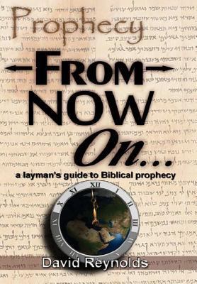 Prophecy: From Now On... 1387049402 Book Cover