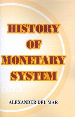 History of Monetary Systems 0898750628 Book Cover