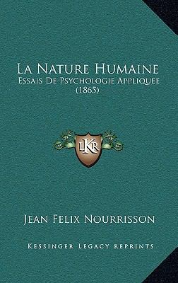 La Nature Humaine: Essais de Psychologie Appliq... [French] 116797509X Book Cover