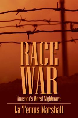 Race War: America's Worst Nightmare 1432767208 Book Cover
