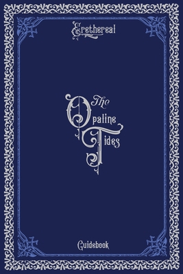 Opaline Tides Tarot Deck Guidebook (Expanded Ed... B0FMP7XH44 Book Cover