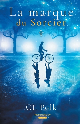 La marque du sorcier: Le cycle de Kingston, T1 [French] B09WMGWLWM Book Cover