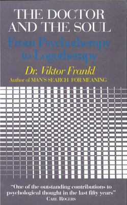 The Doctor and the Soul: From Psychotherapy to ... 0285637010 Book Cover