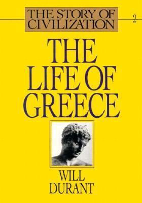 The Life of Greece: Being a History of Greek Ci... 0671418009 Book Cover