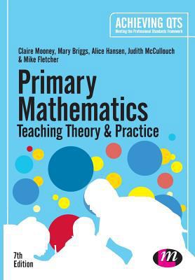 Primary Mathematics: Teaching Theory and Practice 1446295591 Book Cover