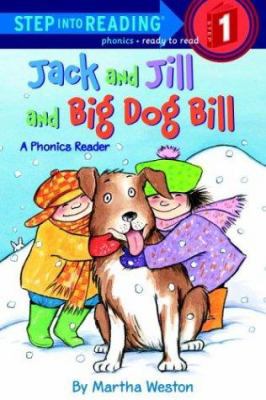 Jack and Jill and Big Dog Bill 0375912487 Book Cover