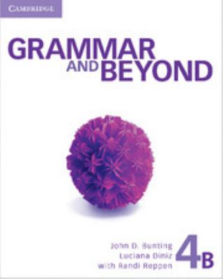 Grammar and Beyond Level 4 Student's Book B, On... 1107630118 Book Cover