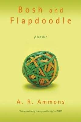 Bosh and Flapdoodle: Poems 0393328953 Book Cover