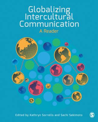 Globalizing Intercultural Communication: A Reader 1452299331 Book Cover