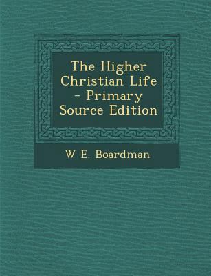 The Higher Christian Life 1289533296 Book Cover