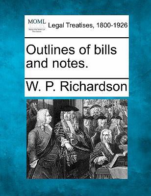 Outlines of Bills and Notes. 1240122020 Book Cover