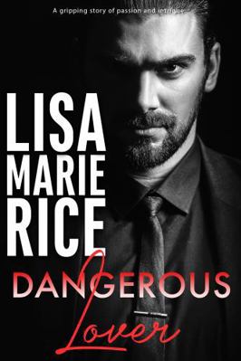 Dangerous Lover : A Gripping Story of Passion a... 098930583X Book Cover