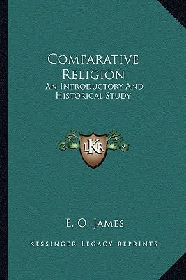 Comparative Religion: An Introductory And Histo... 1163806862 Book Cover