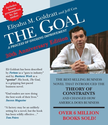 The Goal: A Process of Ongoing Improvement - 30... 1622313941 Book Cover