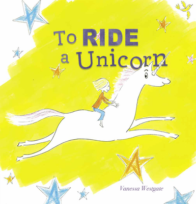 To Ride a Unicorn 1605376434 Book Cover