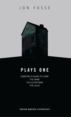Fosse: Plays One: Someone Is Going to Come Home... 1840022701 Book Cover