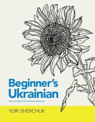 Beginner's Ukrainian: With Interactive Online W... [Ukrainian] 0781812682 Book Cover
