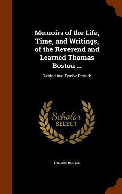 Memoirs of the Life, Time, and Writings, of the... 134600109X Book Cover