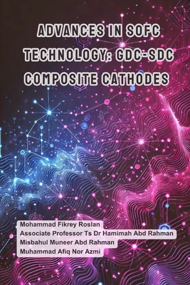 Advances in SOFC Technology: GDC-SDC Composite ... B0DND2L15Z Book Cover