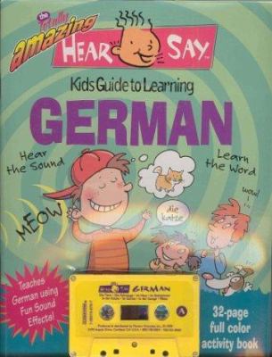 Hear-Say German: Kid's Guide to Learning German... 1560156767 Book Cover