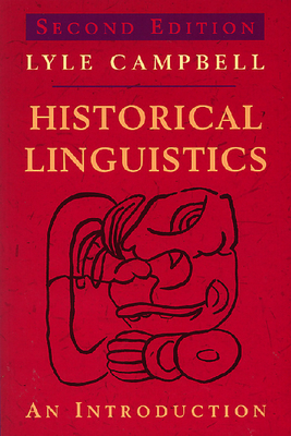 Historical Linguistics: An Introduction 0748619054 Book Cover