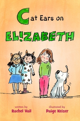 Cat Ears on Elizabeth 1250162203 Book Cover