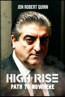 High Rise: Path to Nowhere: Extended Version B0C1HXTW7J Book Cover