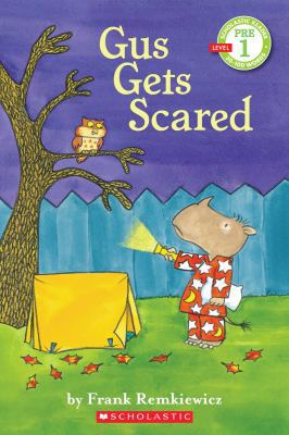 SCHOL RDR LVL P1: GUS GETS SCARED B00BG6WWLW Book Cover