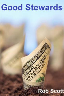 Good Stewards 0359109055 Book Cover