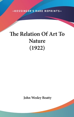 The Relation of Art to Nature (1922) 1161964932 Book Cover