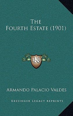 The Fourth Estate (1901) 116523792X Book Cover