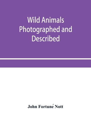 Wild animals photographed and described 9353955645 Book Cover