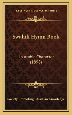 Swahili Hymn Book: In Arabic Character (1898) [Arabic] 1167074939 Book Cover