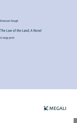 The Law of the Land; A Novel: in large print 338705257X Book Cover