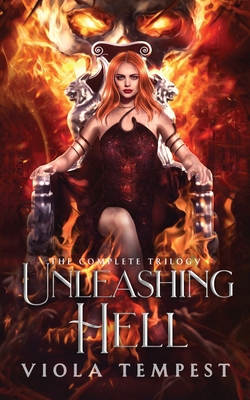 Unleashing Hell (The Complete Trilogy) 1952716977 Book Cover