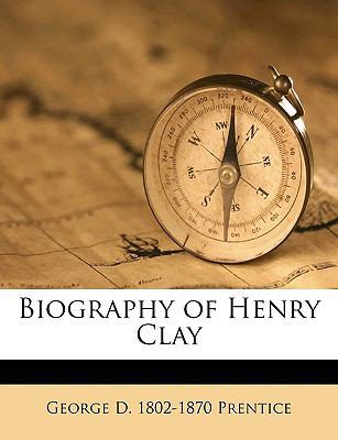 Biography of Henry Clay 1175473103 Book Cover