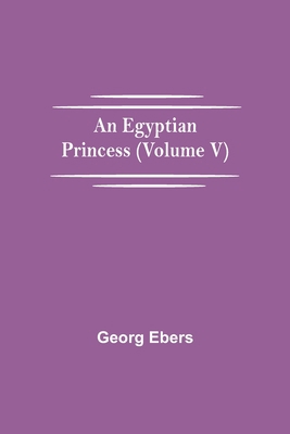 An Egyptian Princess (Volume V) 9354594689 Book Cover