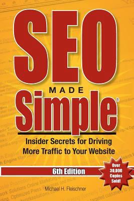 SEO Made Simple (6th Edition): Insider Secrets ... 1546308520 Book Cover