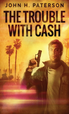 The Trouble with Cash 4824166616 Book Cover