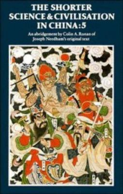 The Shorter Science and Civilisation in China: ... 0521462142 Book Cover