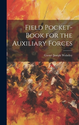 Field Pocket-Book for the Auxiliary Forces 1020680199 Book Cover