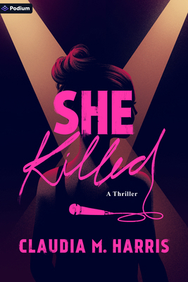 She Killed: A Thriller B0H8RRDXZ6 Book Cover