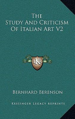 The Study And Criticism Of Italian Art V2 1163393150 Book Cover