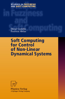 Soft Computing for Control of Non-Linear Dynami... 3790813494 Book Cover