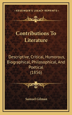 Contributions to Literature: Descriptive, Criti... 1164457713 Book Cover