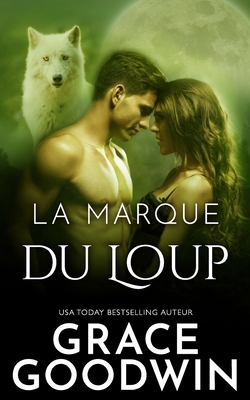 La marque du loup [French] 1795907444 Book Cover