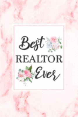 Best Realtor Ever: Realtor Gift Notebook Floral Pink Marble Blank Lined Journal Novelty Birthday Gift Notepad, Thank You Gift for Real Estate Agent