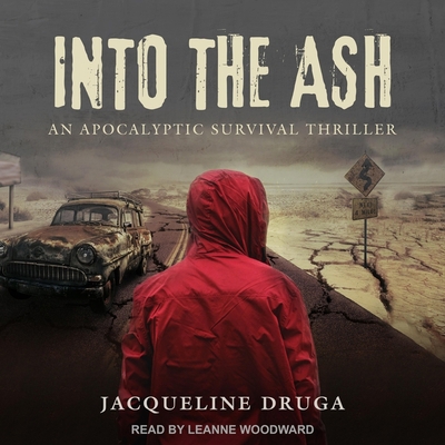 Into the Ash: An Apocalyptic Survival Thriller B0BMGXBZ25 Book Cover