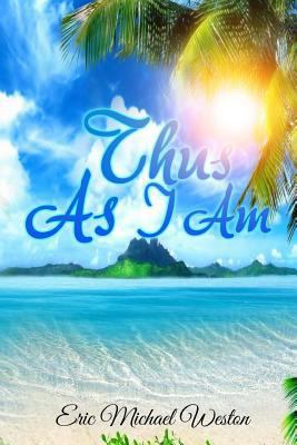 Thus As I Am 1539643069 Book Cover